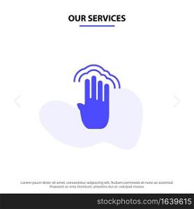 Our Services Fingers, Four, Gestures, Interface, Multiple Tap Solid Glyph Icon Web card Template
