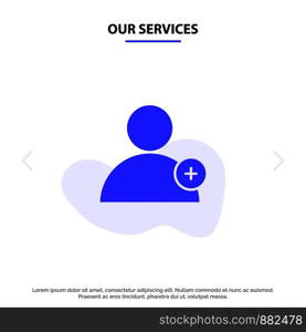 Our Services Follow, New, User Solid Glyph Icon Web card Template