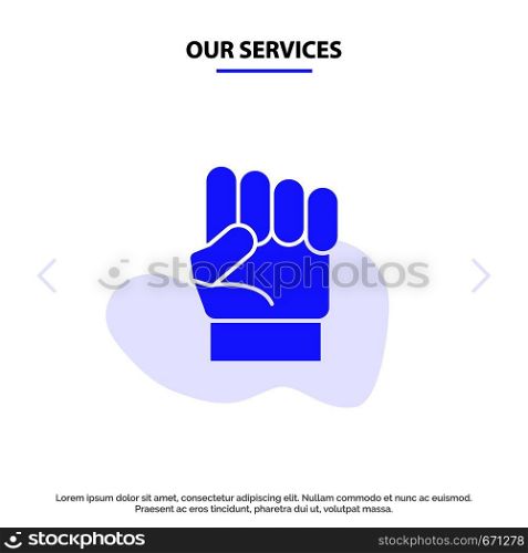 Our Services Freedom, Hand, Human, Power, Strength Solid Glyph Icon Web card Template