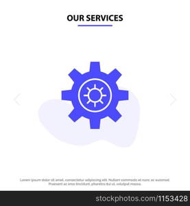 Our Services Gear, Setting, Motivation Solid Glyph Icon Web card Template