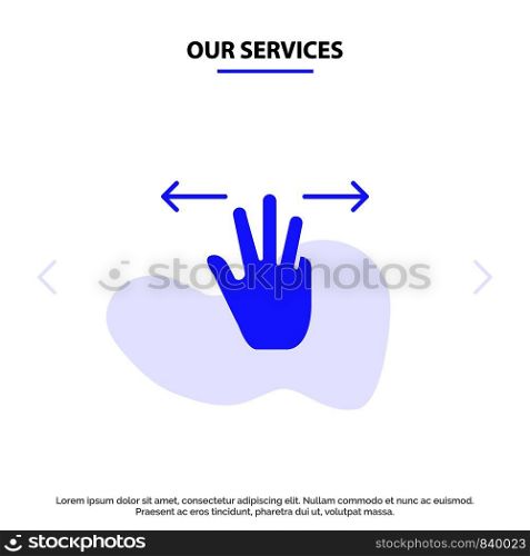 Our Services Gestures, Hand, Mobile, Three Fingers Solid Glyph Icon Web card Template