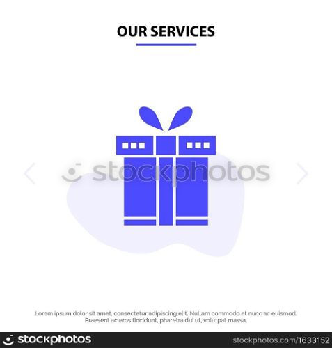 Our Services Gift, Box, Shopping, Ribbon Solid Glyph Icon Web card Template