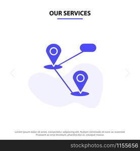 Our Services Gps, Location, Map Solid Glyph Icon Web card Template