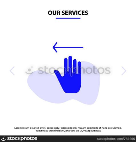 Our Services Hand, Arrow, Gestures, Left Solid Glyph Icon Web card Template