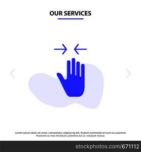 Our Services Hand, Gesture, Pinch, Arrow, zoom in Solid Glyph Icon Web card Template