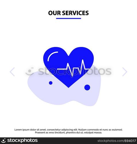 Our Services Heart, Beat, Science Solid Glyph Icon Web card Template