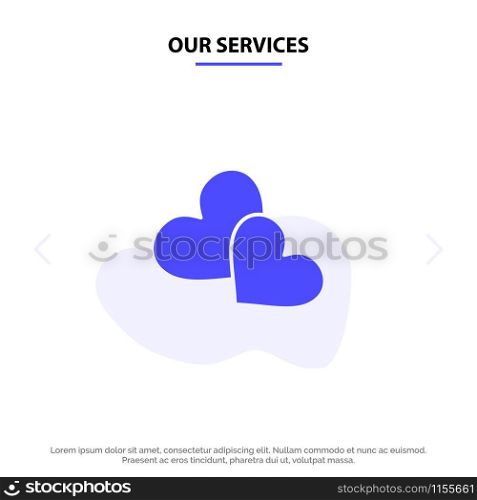 Our Services Heart, Love, Loves, Wedding Solid Glyph Icon Web card Template
