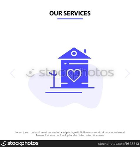 Our Services Home, House, Family, Couple, Hut Solid Glyph Icon Web card Template