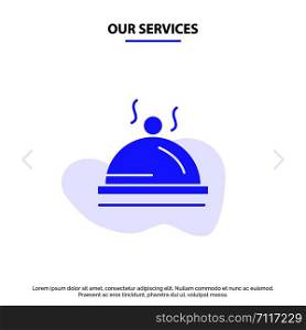 Our Services Hotel, Dish, Food, Service Solid Glyph Icon Web card Template