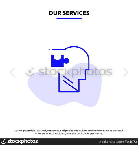 Our Services Human, Logical, Mind, Puzzle, Solution Solid Glyph Icon Web card Template