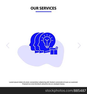 Our Services Idea, Share, Transfer, Staff Solid Glyph Icon Web card Template