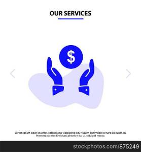 Our Services Insurance, Finance Insurance, Money, Protection Solid Glyph Icon Web card Template