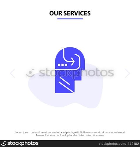 Our Services Learning, Skill, Mind, Head Solid Glyph Icon Web card Template