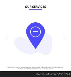 Our Services Location, Map, Marker, Pin Solid Glyph Icon Web card Template