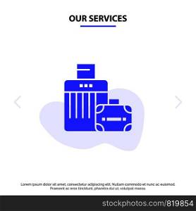 Our Services Luggage, Bag, Handbag, Hotel Solid Glyph Icon Web card Template
