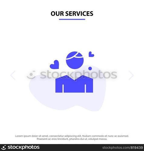 Our Services Man, Boy, Avatar, Person, Heart Solid Glyph Icon Web card Template