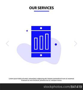 Our Services Mobile, Cell, Chart Solid Glyph Icon Web card Template