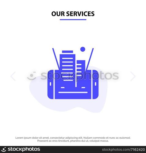 Our Services Mobile, Cell, Technology, Building Solid Glyph Icon Web card Template