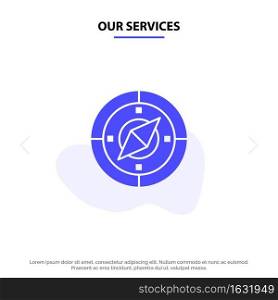 Our Services Navigation, Navigator, Compass, Location Solid Glyph Icon Web card Template