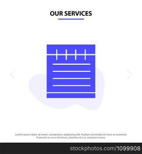 Our Services Notebook, Study Education, School Solid Glyph Icon Web card Template