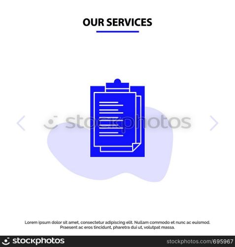 Our Services Notepad, Report Card, Result, Presentation Solid Glyph Icon Web card Template