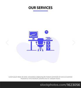 Our Services Office, Space, Chair, Office Table, Room Solid Glyph Icon Web card Template