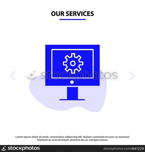 Our Services Online Support Service, Technical Assistance, Technical Support, Web Maintenance Solid Glyph Icon Web card Template