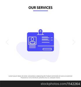 Our Services Pass, Card, Identity, Id Solid Glyph Icon Web card Template