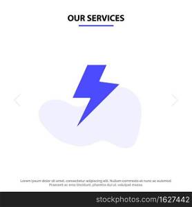 Our Services Power, Charge, Electric Solid Glyph Icon Web card Template