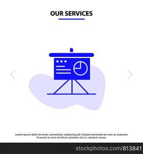 Our Services Presentation, Analytics, Board, Business Solid Glyph Icon Web card Template