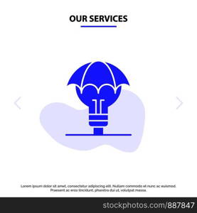 Our Services Protected Ideas, Copyright, Defense, Idea, Patent Solid Glyph Icon Web card Template
