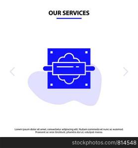 Our Services Rolling, Pin, Bread, Kitchen Solid Glyph Icon Web card Template