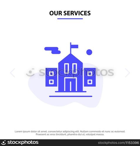 Our Services School, Flag, Education Solid Glyph Icon Web card Template
