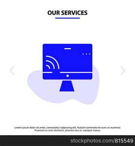 Our Services Screen, Monitor, Screen, Wifi Solid Glyph Icon Web card Template