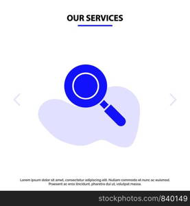 Our Services Search, Research, Find Solid Glyph Icon Web card Template