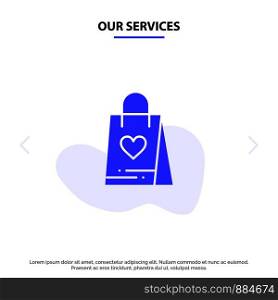 Our Services Shopping, Love, Gift, Bag Solid Glyph Icon Web card Template