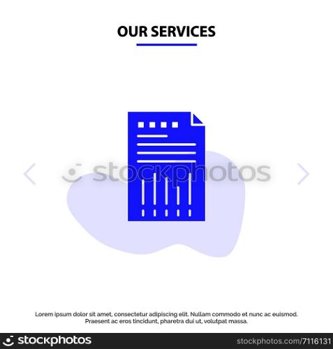 Our Services Spreadsheet, Business, Data, Financial, Graph, Paper, Report Solid Glyph Icon Web card Template