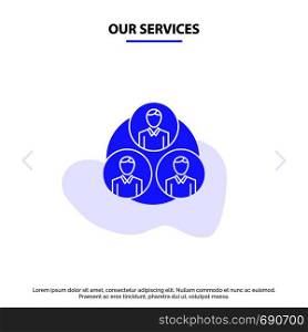 Our Services Staff, Gang, Clone, Circle Solid Glyph Icon Web card Template