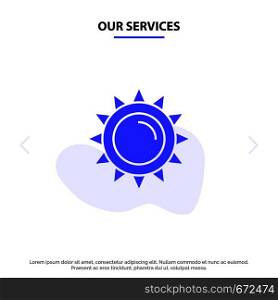 Our Services Sun, Brightness, Light, Spring Solid Glyph Icon Web card Template