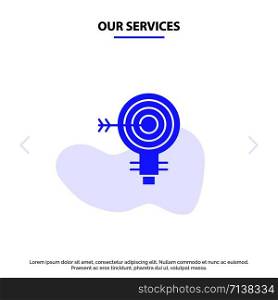 Our Services Target, Darts, Goal, Solution, Bulb, Idea Solid Glyph Icon Web card Template