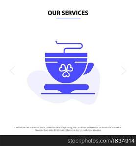 Our Services Tea, Coffee, Cup, Ireland Solid Glyph Icon Web card Template
