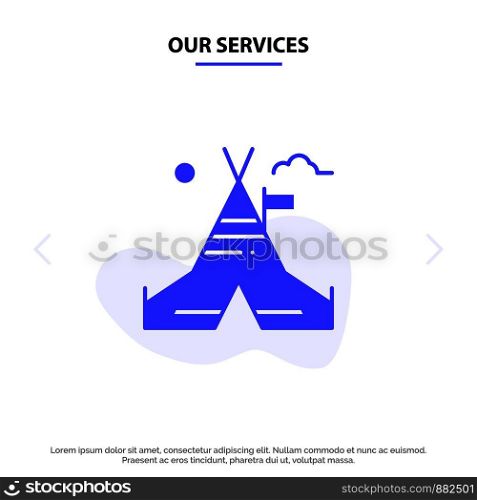 Our Services Tent Free, Tent, Camp, American Solid Glyph Icon Web card Template