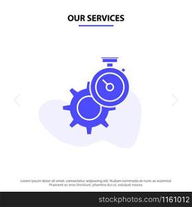Our Services Timer, Time, Gear, Setting, Watch Solid Glyph Icon Web card Template