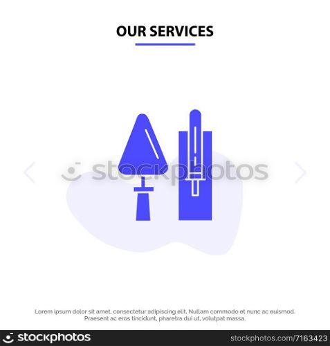 Our Services Trowel, Brickwork, Construction, Masonry, Tool Solid Glyph Icon Web card Template