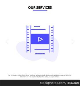 Our Services Video, Lesson, Film, Education Solid Glyph Icon Web card Template