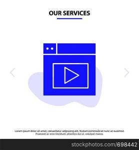 Our Services Web, Design, Video Solid Glyph Icon Web card Template