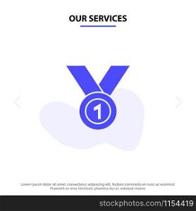 Our Services Winner, Achieve, Award, Leader, Medal, Ribbon, Win Solid Glyph Icon Web card Template