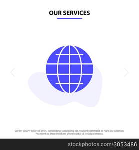 Our Services World, Globe, Internet, Security Solid Glyph Icon Web card Template