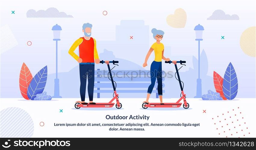 Outdoor Activity for Retired People Flat Poster. Elderly Characters. Grandfather and Grandmother Happy Couple Doing Sport. Senior Tourist Tandem Electric Scooting. Vector Flat Cartoon Illustration. Outdoor Activity for Retired People Flat Poster