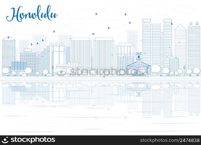 Outline Honolulu skyline with blue buildings and reflections. Vector illustration. Business travel and tourism concept with place for text. Image for presentation, banner, placard and web site.